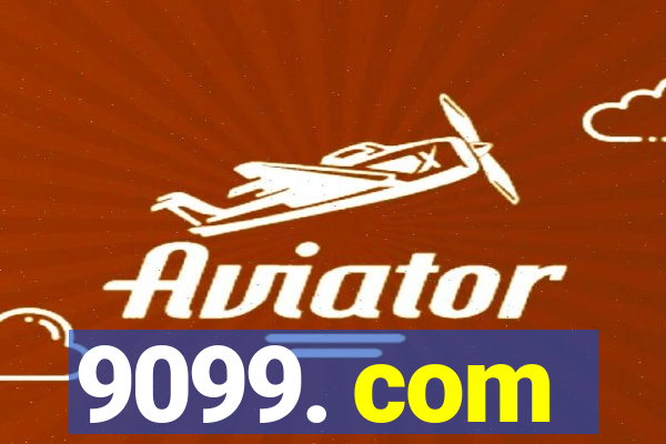 9099. com