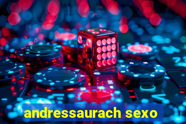 andressaurach sexo