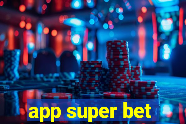 app super bet