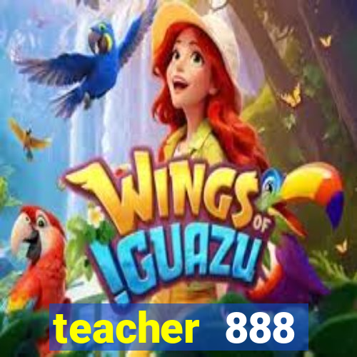 teacher 888 plataforma login