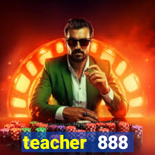 teacher 888 plataforma login