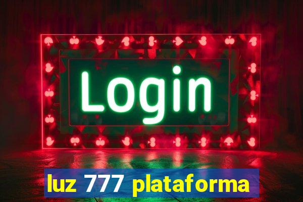 luz 777 plataforma