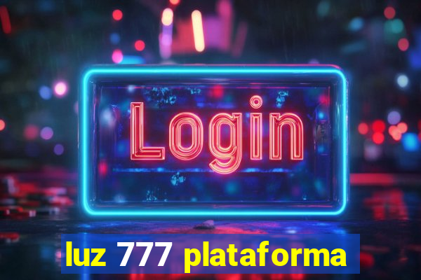 luz 777 plataforma