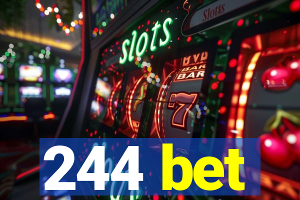 244 bet