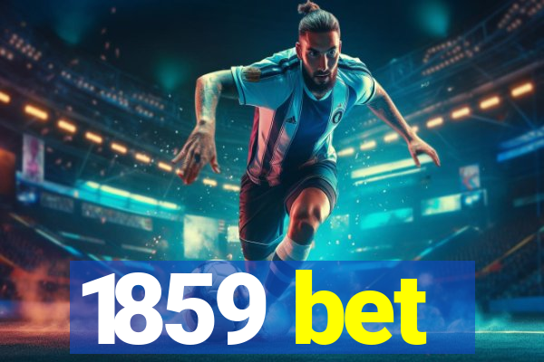 1859 bet