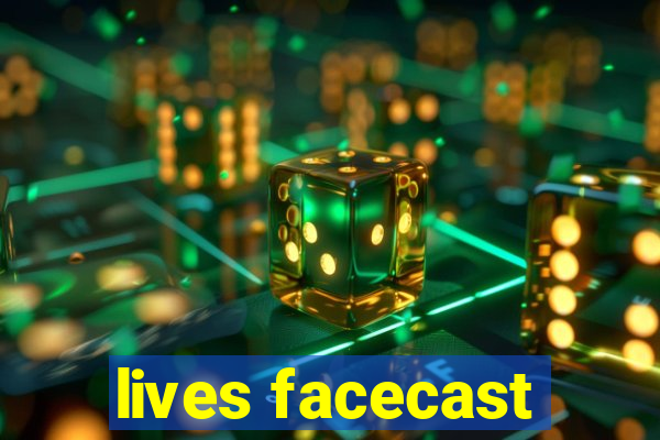 lives facecast