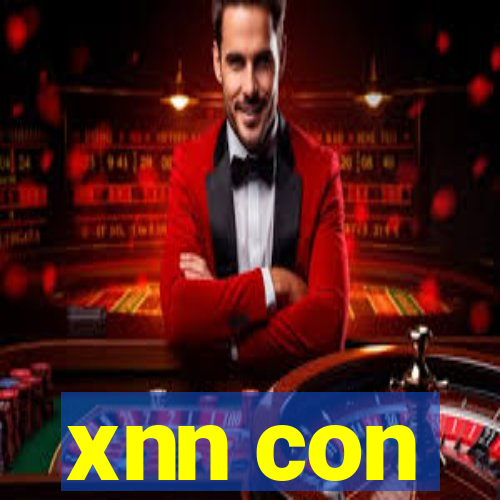 xnn con