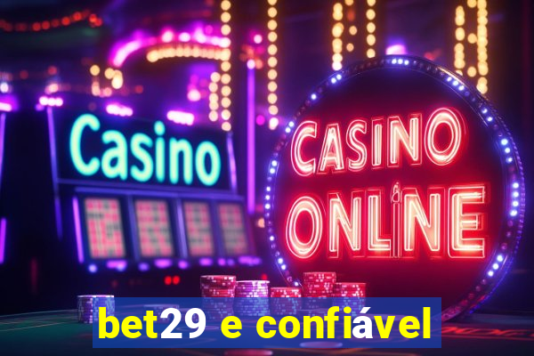 bet29 e confiável