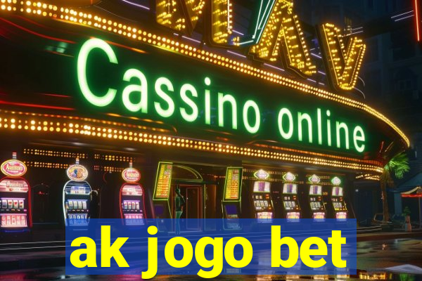 ak jogo bet