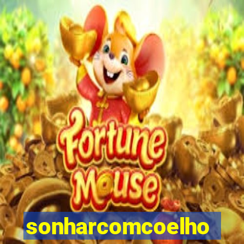 sonharcomcoelho