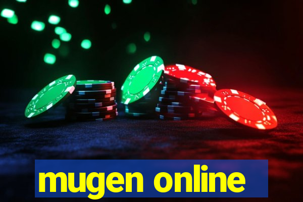 mugen online