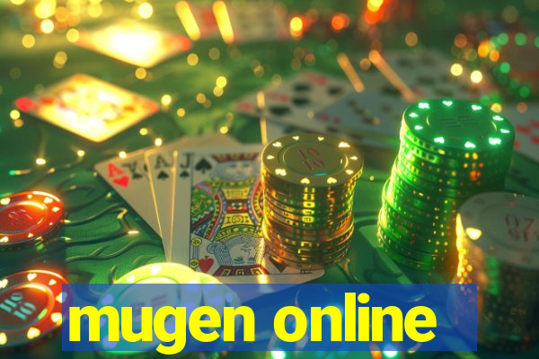 mugen online