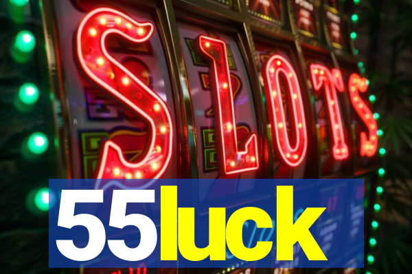 55luck