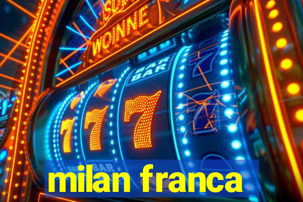 milan franca