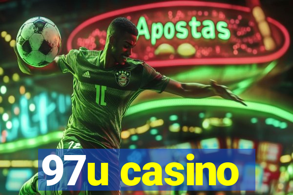 97u casino