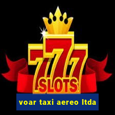 voar taxi aereo ltda