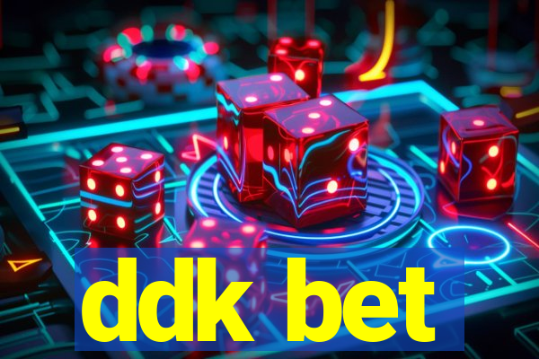 ddk bet