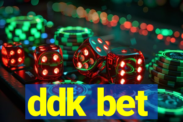 ddk bet