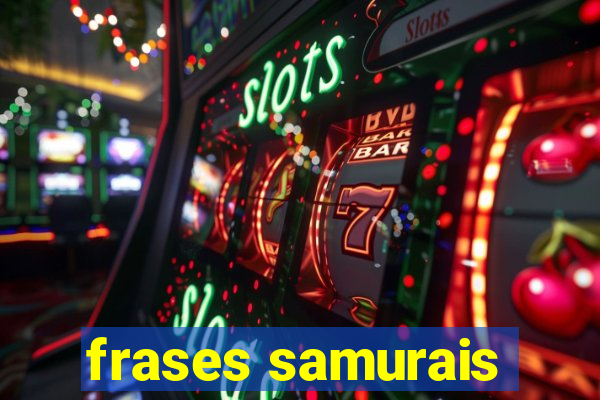 frases samurais