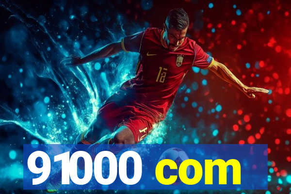 91000 com