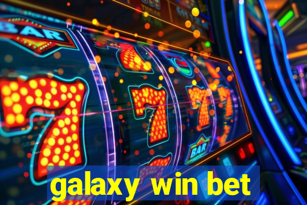 galaxy win bet