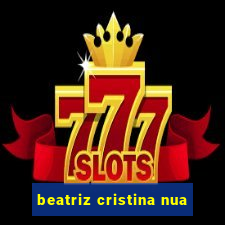 beatriz cristina nua