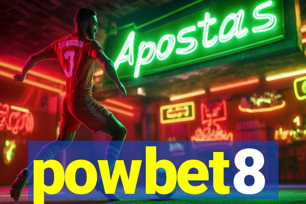 powbet8