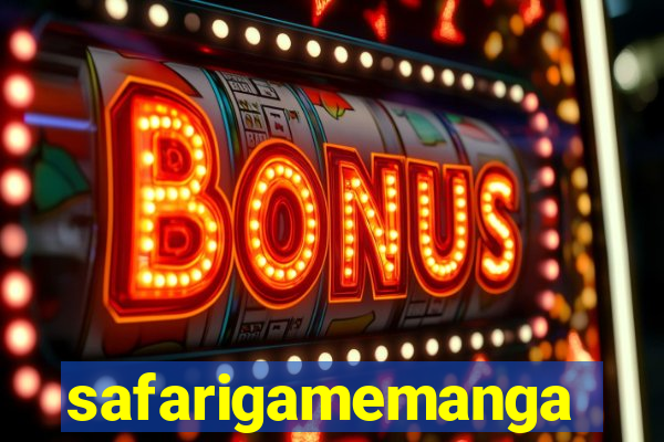 safarigamemanga