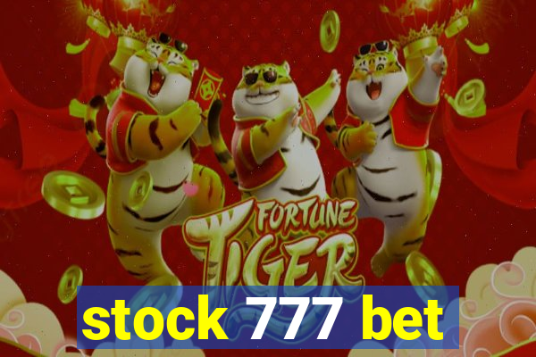 stock 777 bet