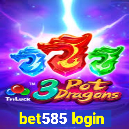 bet585 login