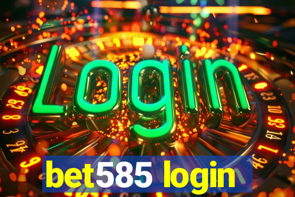 bet585 login