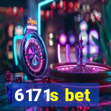 6171s bet