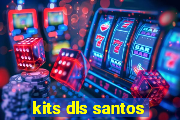 kits dls santos