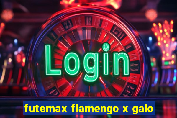 futemax flamengo x galo