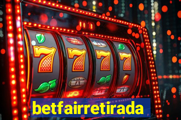 betfairretirada