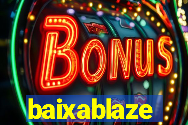 baixablaze
