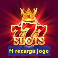 ff recarga jogo