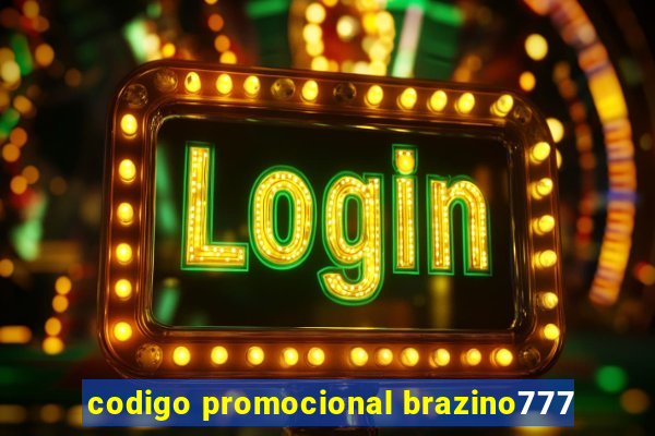 codigo promocional brazino777