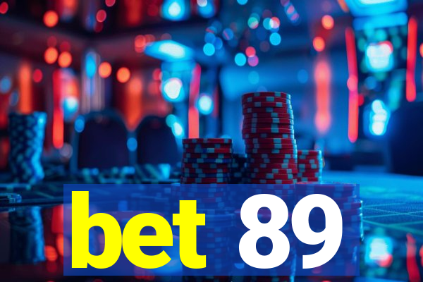 bet 89