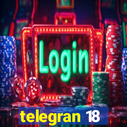 telegran 18