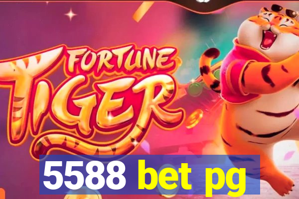 5588 bet pg