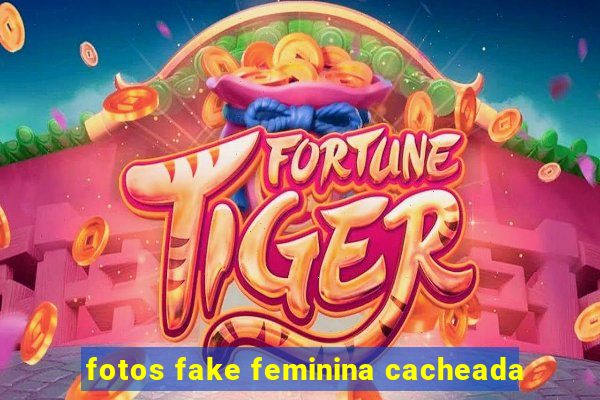 fotos fake feminina cacheada