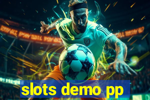 slots demo pp
