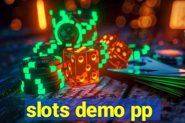 slots demo pp