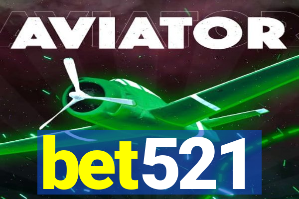 bet521