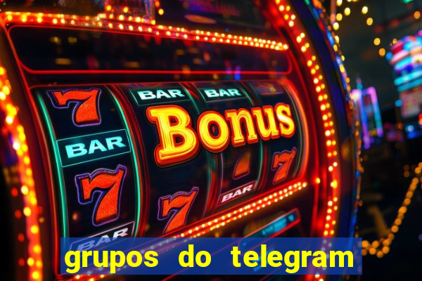 grupos do telegram mais de 18