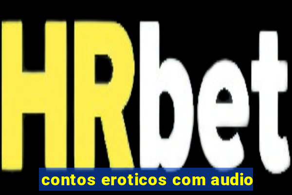 contos eroticos com audio