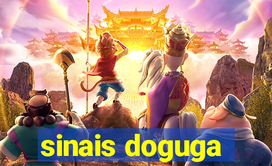 sinais doguga