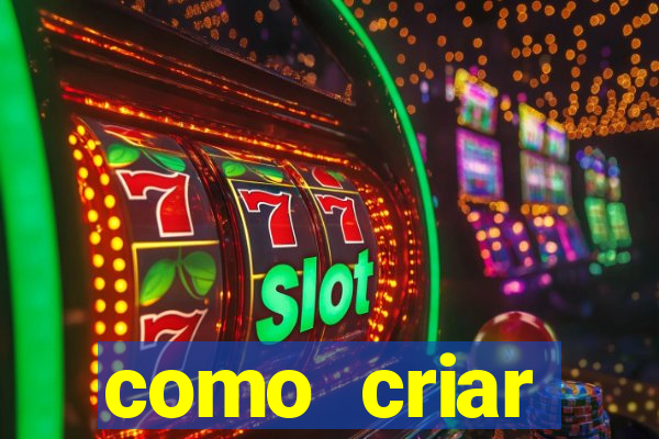 como criar plataforma de jogos do tigre