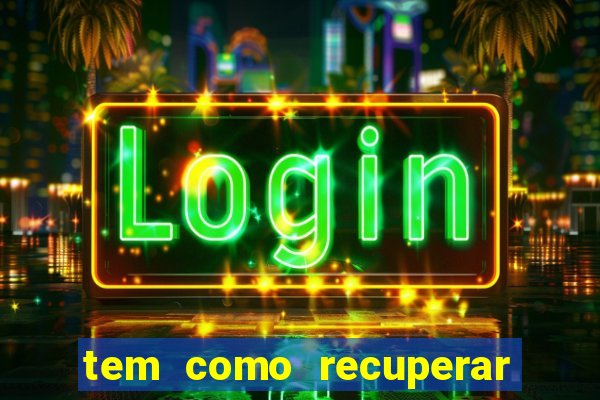tem como recuperar dinheiro perdido em apostas